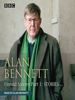 Alan Bennett Untold Stories - Audiobook